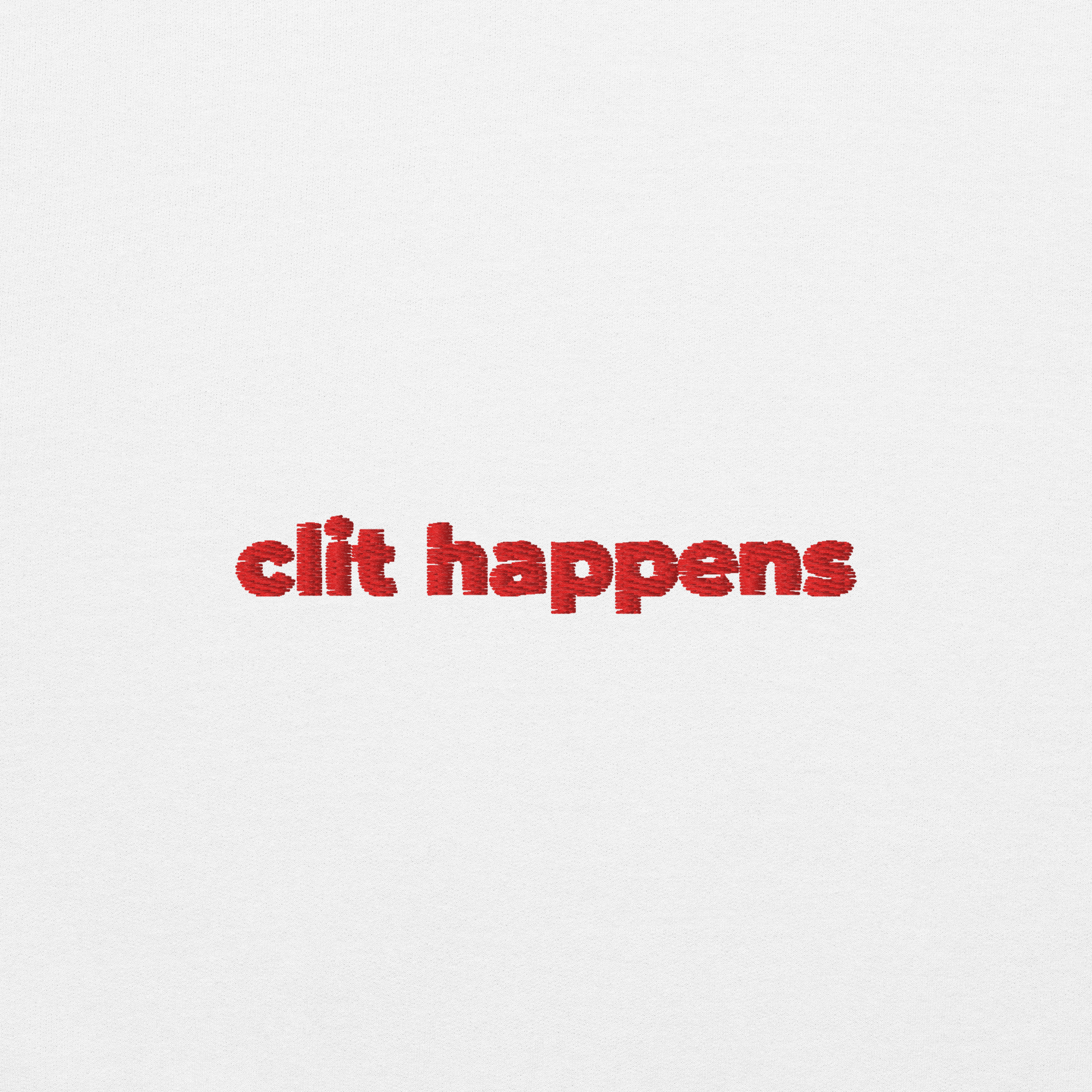 Clit Happens Embroidered Hoodie