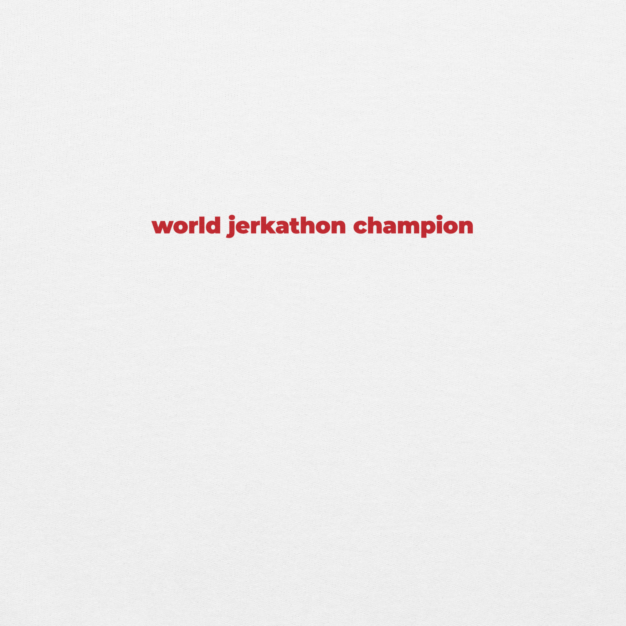 World Jerkathon Champion Hoodie