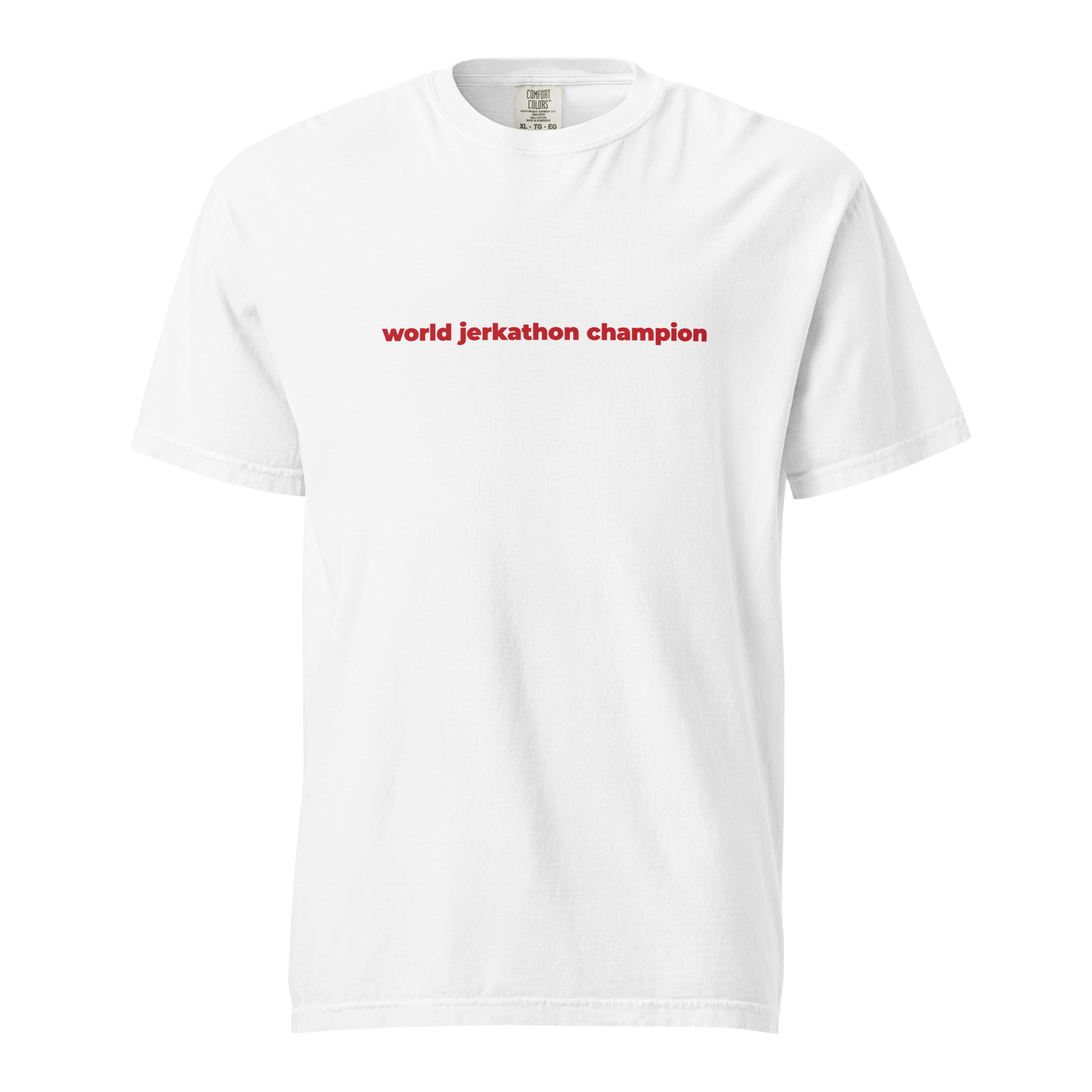 World Jerkathon Champion T-Shirt