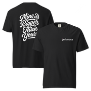 Mine Is Bigger Than Yours T-Shirt