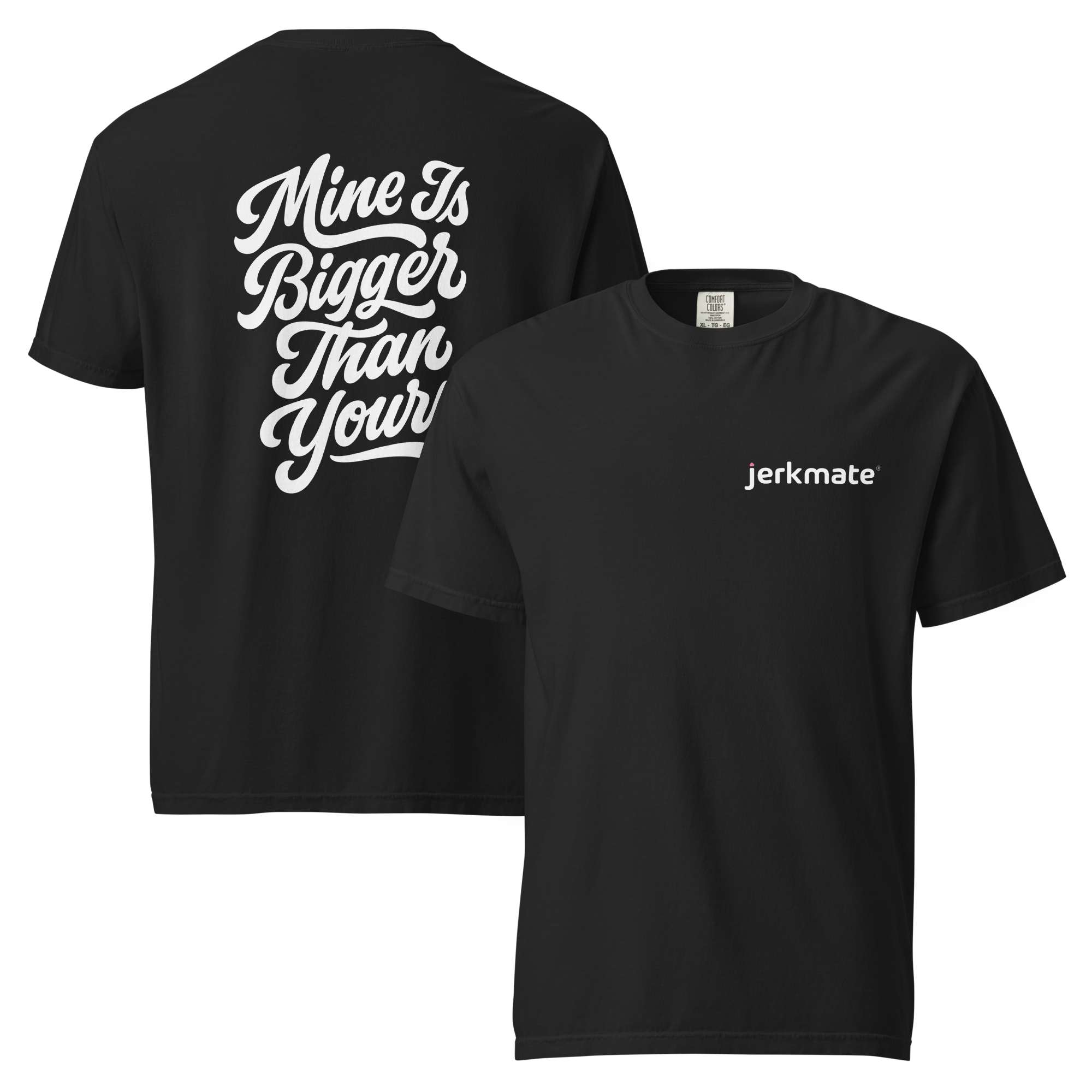 Mine Is Bigger Than Yours T-Shirt