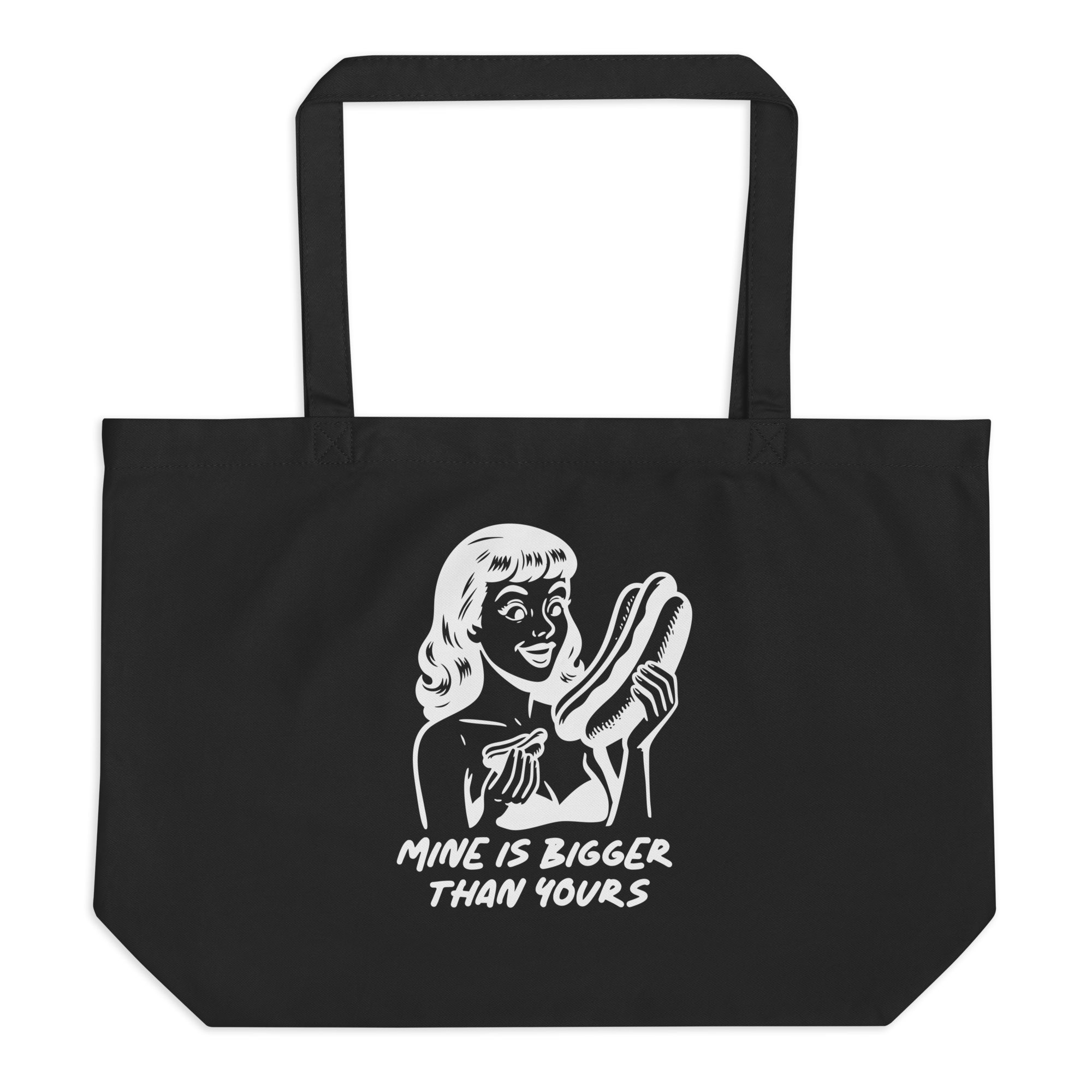Mine Is Bigger Than Yours Bag
